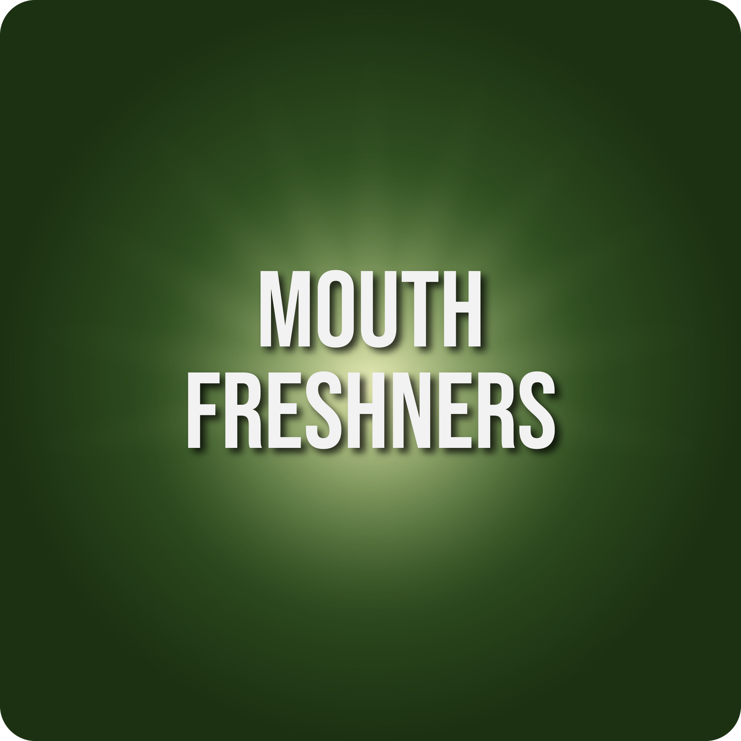 Mouth Freshners